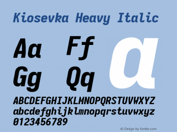 Kiosevka Heavy Italic Version 4.0.0; ttfautohint (v1.8.2) Font Sample