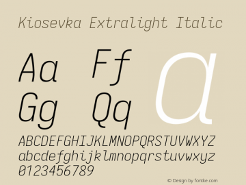 Kiosevka Extralight Italic Version 4.0.0; ttfautohint (v1.8.2) Font Sample