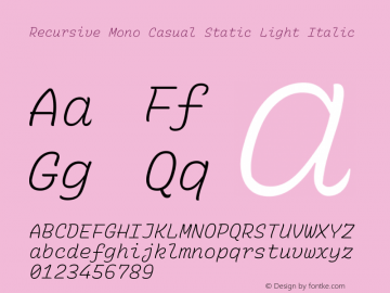 Recursive Mn Csl St Lt Italic Version 1.068;hotconv 1.0.115;makeotfexe 2.5.65600; ttfautohint (v1.8.3) Font Sample