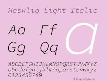 Hasklig Light Italic Version 1.052;hotconv 1.0.117;makeotfexe 2.5.65602 Font Sample