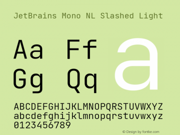 JetBrains Mono NL Slashed Light Version 2.221; ttfautohint (v1.8.3); featfreeze: zero图片样张
