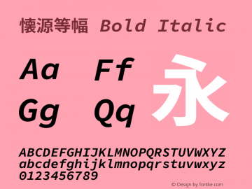 懐源等幅 Bold Italic  Font Sample