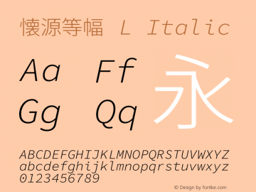 懐源等幅 L Italic  Font Sample