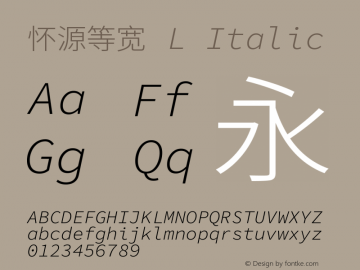 怀源等宽 L Italic  Font Sample