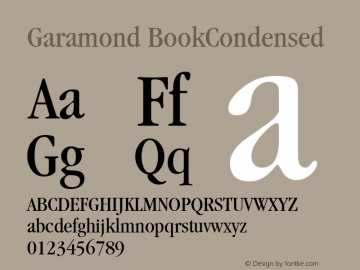 Garamond BookCondensed Macromedia Fontographer 4.1 1/12/98 Font Sample