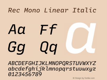 Rec Mono Linear Italic Version 1.072 Font Sample