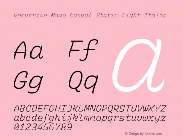 Recursive Mn Csl St Lt Italic Version 1.073;hotconv 1.0.112;makeotfexe 2.5.65598 Font Sample