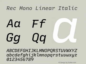 Rec Mono Linear Italic Version 1.074 Font Sample