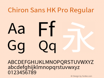 Chiron Sans HK Pro Version 1.000;hotconv 1.0.109;makeotfexe 2.5.65596 Font Sample