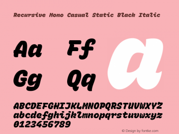 Recursive Mn Csl St Blk Italic Version 1.077;hotconv 1.0.112;makeotfexe 2.5.65598; ttfautohint (v1.8.3) Font Sample