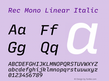 Rec Mono Linear Italic Version 1.078 Font Sample