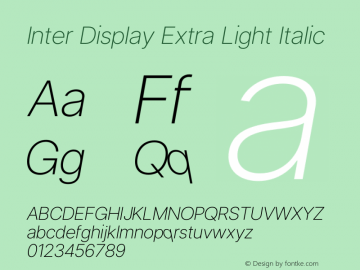 Inter Display Extra Light Italic Version 3.018;git-588b23468 Font Sample