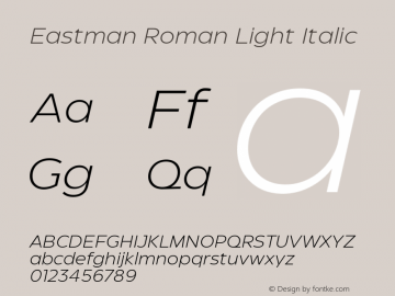 Eastman Roman Lt It Version 3.001;hotconv 1.0.109;makeotfexe 2.5.65596 Font Sample