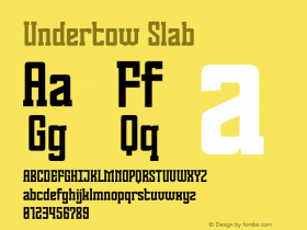 Undertow Slab Version 1.006;Fontself Maker 3.5.1图片样张