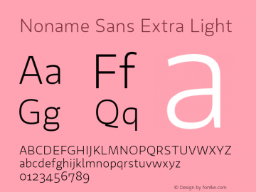 Noname Sans Extra Light Regular Version 1.001;hotconv 1.0.109;makeotfexe 2.5.65596 Font Sample