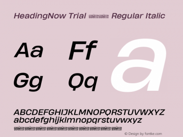 HeadingNow Trial 74 Regular Italic Version 1.001 Font Sample