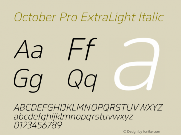 OctoberPro-ExtraLightItalic Version 1.0; 2016 Font Sample