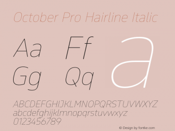 OctoberPro-HairlineItalic Version 1.0; 2016 Font Sample