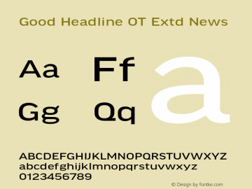 GoodHeadlineOT-ExtdNews Version 7.504; 2014; Build 1021 Font Sample