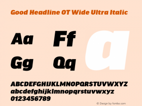 GoodHeadlineOT-WideUltraItalic Version 7.504; 2014; Build 1021 Font Sample