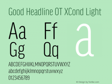 GoodHeadlineOT-XCondLight Version 7.504; 2014; Build 1021 Font Sample