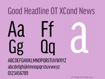 GoodHeadlineOT-XCondNews Version 7.504; 2014; Build 1021 Font Sample