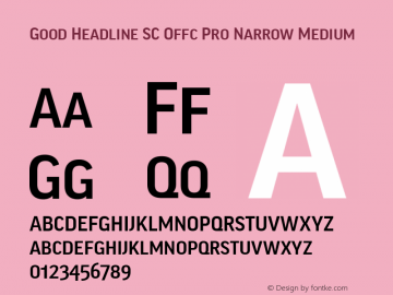 Good Head SC Offc Pro Narrow Medium Version 7.504; 2014; Build 1020 Font Sample