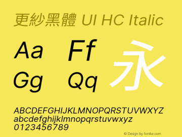 更紗黑體 UI HC Italic  Font Sample