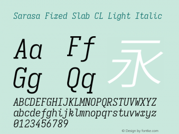 Sarasa Fixed Slab CL Light Italic  Font Sample