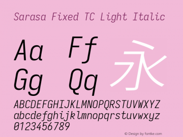 Sarasa Fixed TC Light Italic  Font Sample