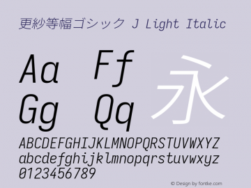 更紗等幅ゴシック J Light Italic  Font Sample