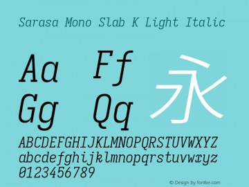 Sarasa Mono Slab K Light Italic Version 0.31.1 Font Sample