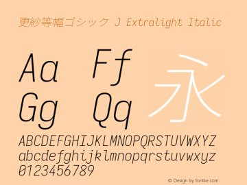 更紗等幅ゴシック J Xlight Italic  Font Sample