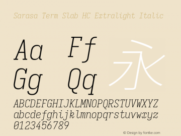 Sarasa Term Slab HC Xlight Italic  Font Sample