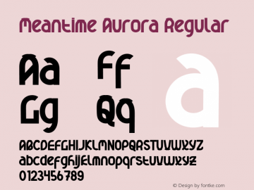 Meantime  Aurora Version 1.001;Fontself Maker 3.5.4图片样张