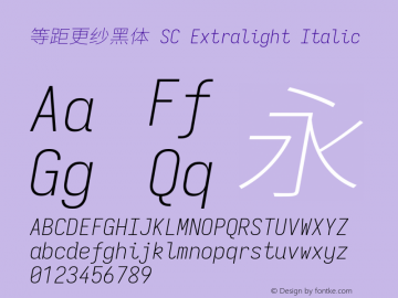 等距更纱黑体 SC Xlight Italic 图片样张