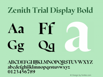 Zenith Trial Display Bold Version 1.001;hotconv 1.0.109;makeotfexe 2.5.65596 Font Sample