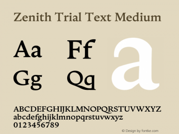 Zenith Trial Text Medium Version 1.001;hotconv 1.0.109;makeotfexe 2.5.65596 Font Sample