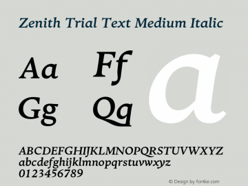 Zenith Trial Text Medium Italic Version 1.000;hotconv 1.0.109;makeotfexe 2.5.65596图片样张