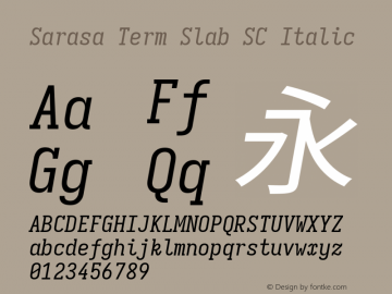 Sarasa Term Slab SC Italic  Font Sample