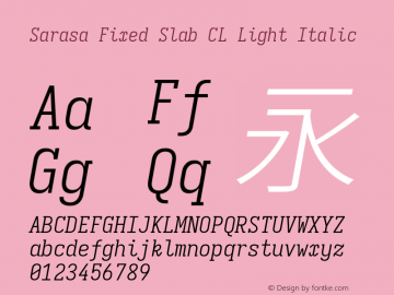 Sarasa Fixed Slab CL Light Italic  Font Sample