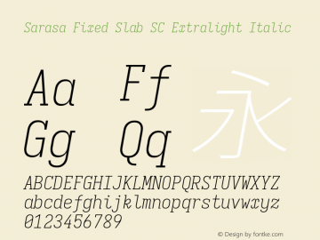 Sarasa Fixed Slab SC Xlight Italic  Font Sample