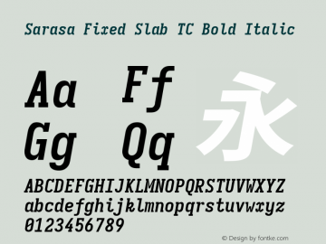 Sarasa Fixed Slab TC Bold Italic  Font Sample