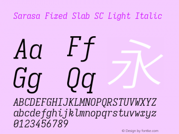 Sarasa Fixed Slab SC Light Italic  Font Sample