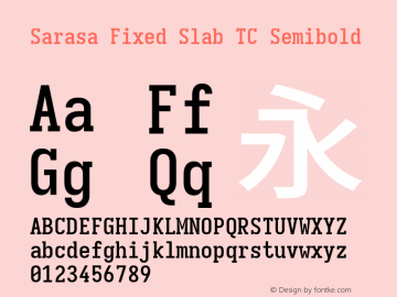 Sarasa Fixed Slab TC Semibold  Font Sample