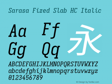 Sarasa Fixed Slab HC Italic  Font Sample