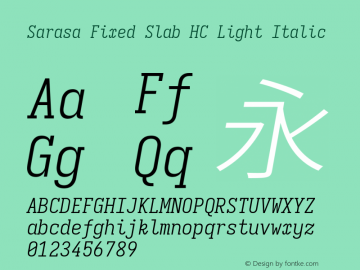Sarasa Fixed Slab HC Light Italic  Font Sample