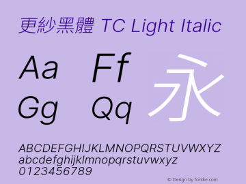 更紗黑體 TC Light Italic  Font Sample