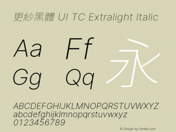 更紗黑體 UI TC Xlight Italic  Font Sample