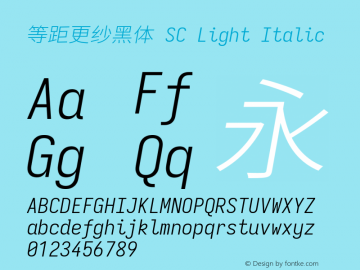 等距更纱黑体 SC Light Italic  Font Sample
